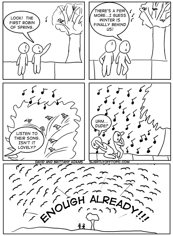 Too Much of a Good Thing!