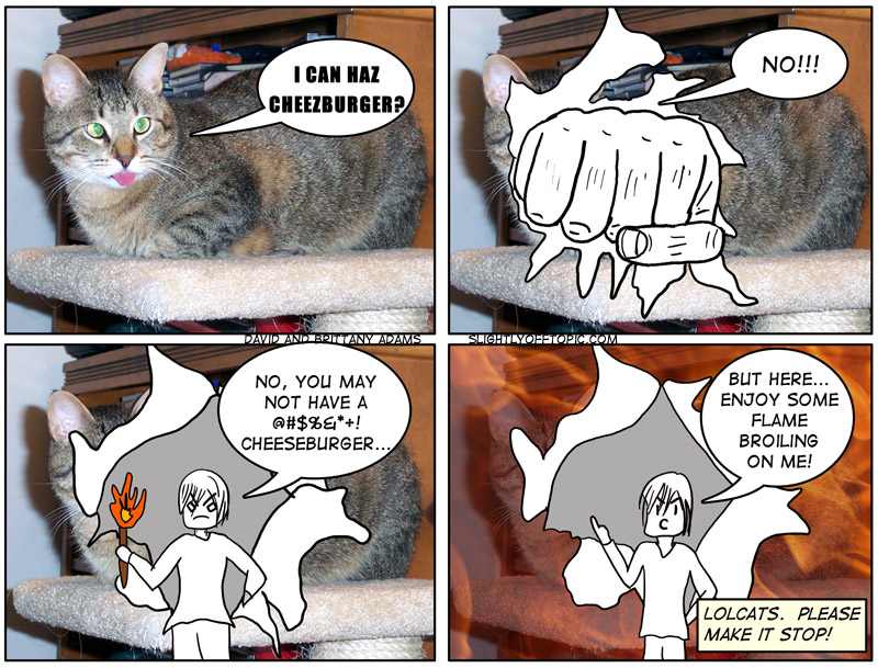 I CAN HAZ FLAMETHROWER?