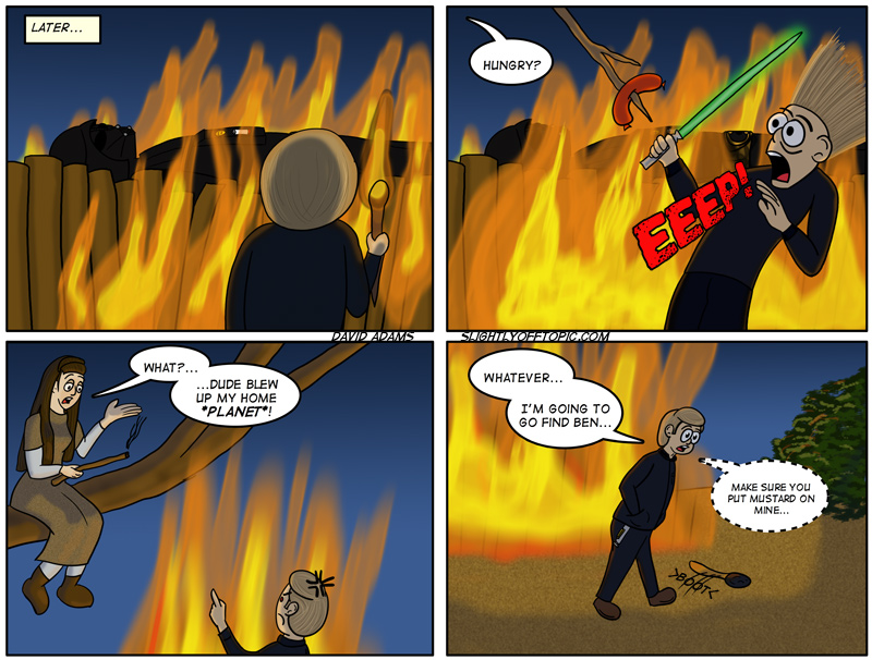 They really should have taken him out of his armor before starting that fire... the fumes from the melting plastic are going to taint those weiners!