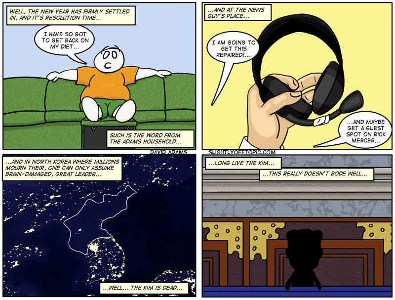 I suppose under the circumstances a resolution for world peace would be asking too much?!?