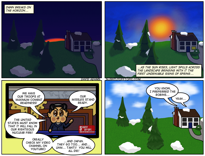 Actually, those robins are nothing but trouble... spies, I'm telling you... that's why they are always conveniently "missing" in the winter...